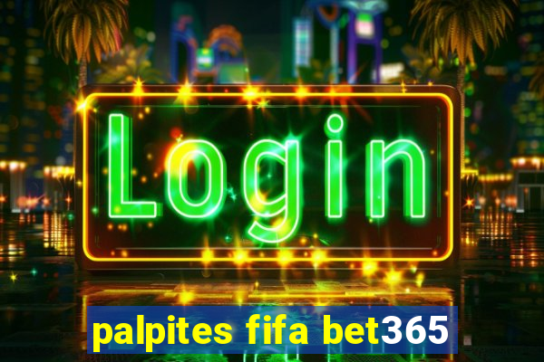 palpites fifa bet365